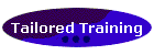 Tailored Training