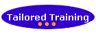 Tailored Training